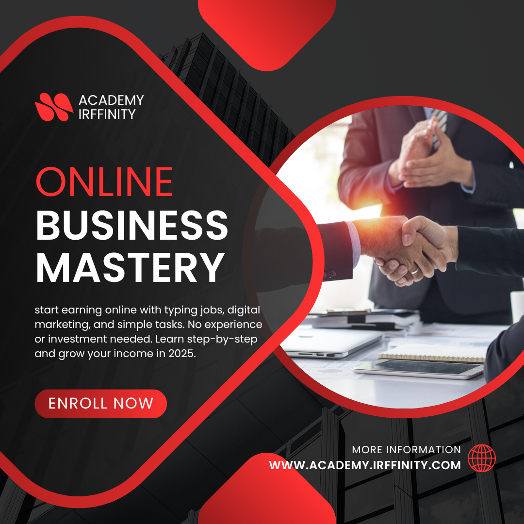 Online Business Mastery: Learn to Build, Launch, and Grow a Profitable Digital Business in 2025